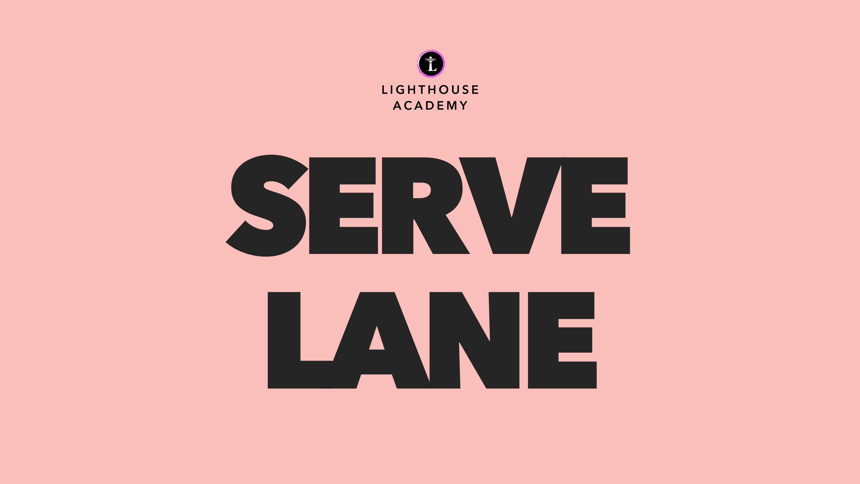 SERVE, Lighthouse Academy